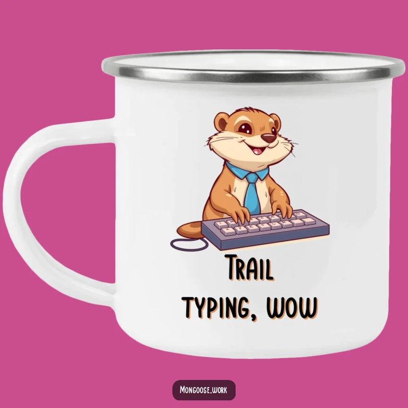Funny Mongoose Camping Mug: Durable Typing Companion, Perfect Funny Gift