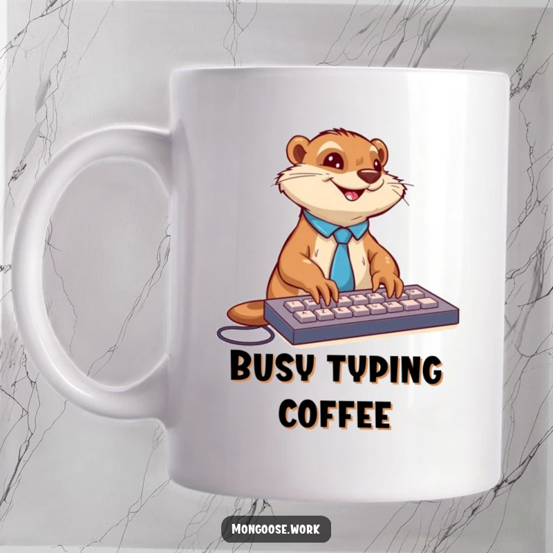 Funny mongoose in a tie enthusiastically typing on a keyboard with a big smile, on a mug for busy professionals.