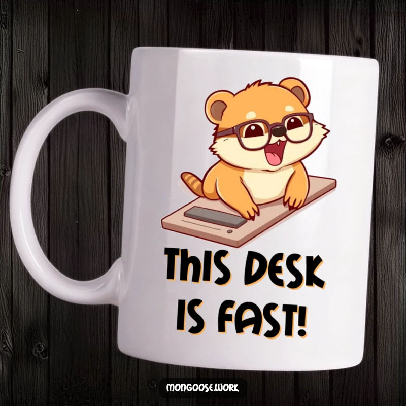 Funny mug showing a cute mongoose wearing glasses sliding down a desk with excitement, symbolizing pure joy and playful energy.