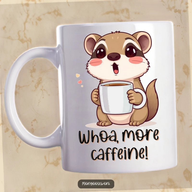 Funny mug showing a cute mongoose with a surprised expression, clutching a coffee mug, perfect for those shocking morning moments.