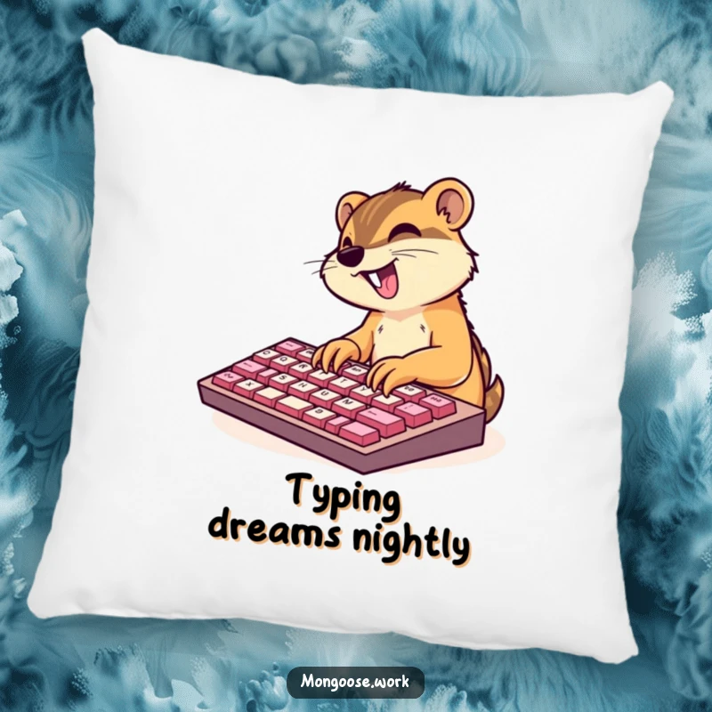 Funny pillow featuring a cute mongoose character excitedly typing on an oversized keyboard, adding comfort and humor.