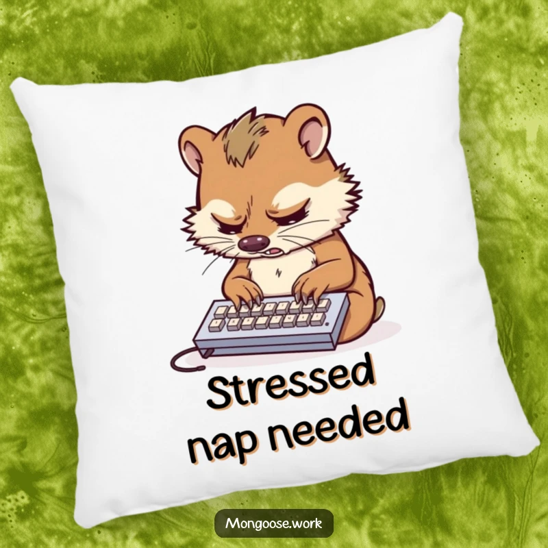 Funny pillow featuring a stressed mongoose typing on a tiny keyboard, offering comfort and humor.