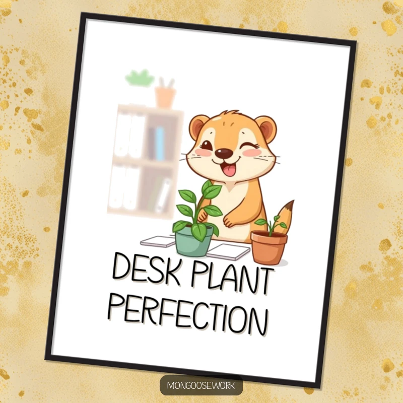 Funny Mongoose Plant Digital Art: A high-resolution print of a cute mongoose happily placing a small desk plant, giving a confident wink.