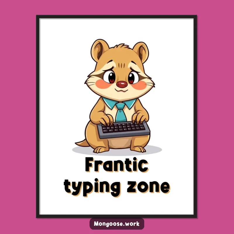 Funny Mongoose Typist Digital Art, Frantic Printable, Instant Office Decor