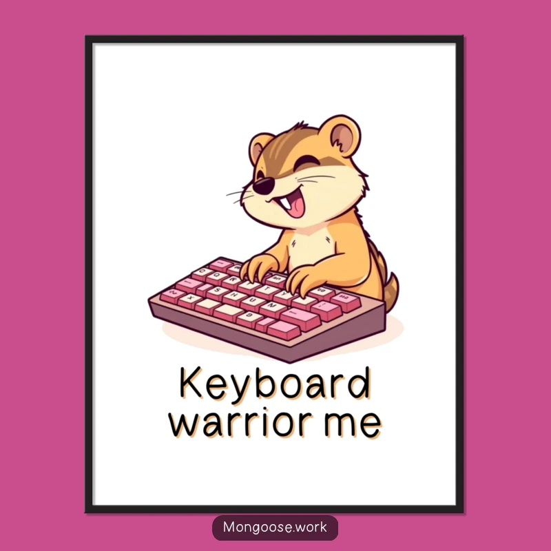 Funny Mongoose Art Print: Excited Typing, Instant Funny Gift