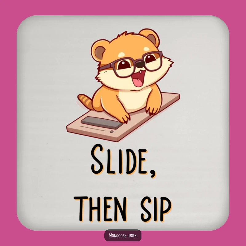 Funny Sliding Mongoose Coaster: Mongoose's Desk Protection, A Tiny Funny Gift