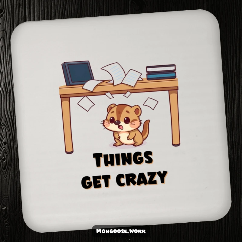 Funny startled mongoose coaster, character ducking under a desk, papers flying, humorous drink accessory.