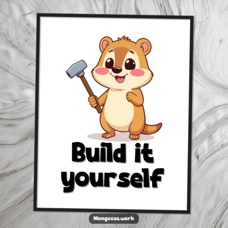 Funny Mongoose DIY poster art of a cheerful mongoose using a stapler as a hammer, perfect for a workshop.