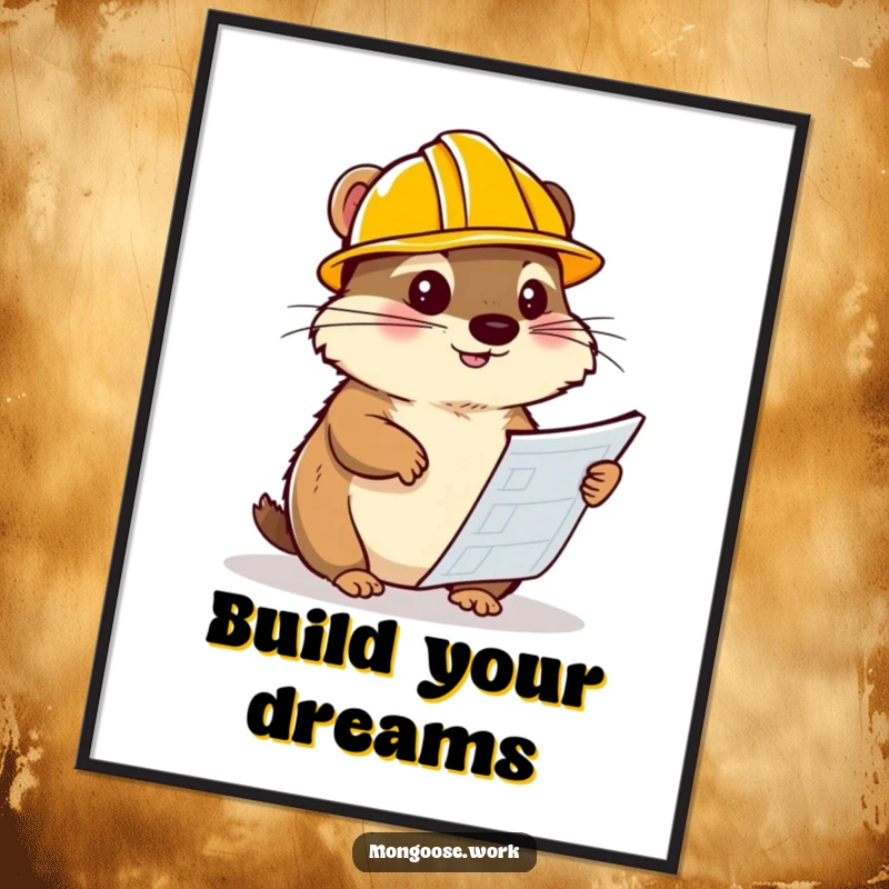 Funny mongoose poster, wearing a hard hat and studying blueprints, a humorous and intelligent piece of wall art.