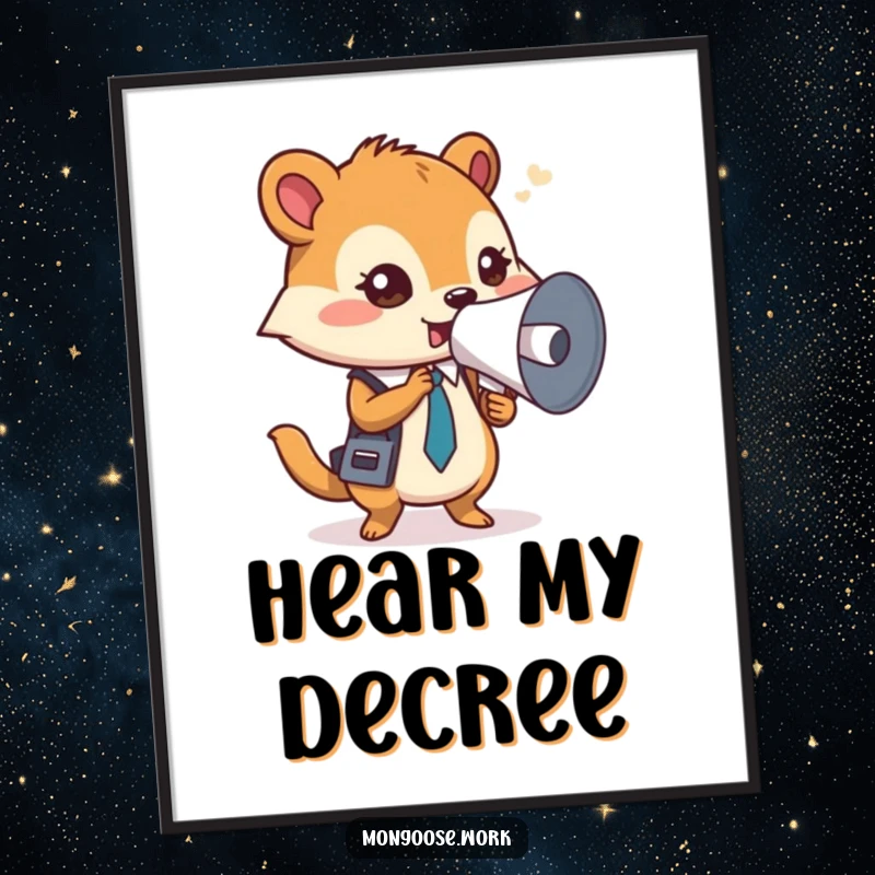 Funny Mongoose Poster, a focused office worker using a rolled-up document as a megaphone, conveying messages with humorous authority.