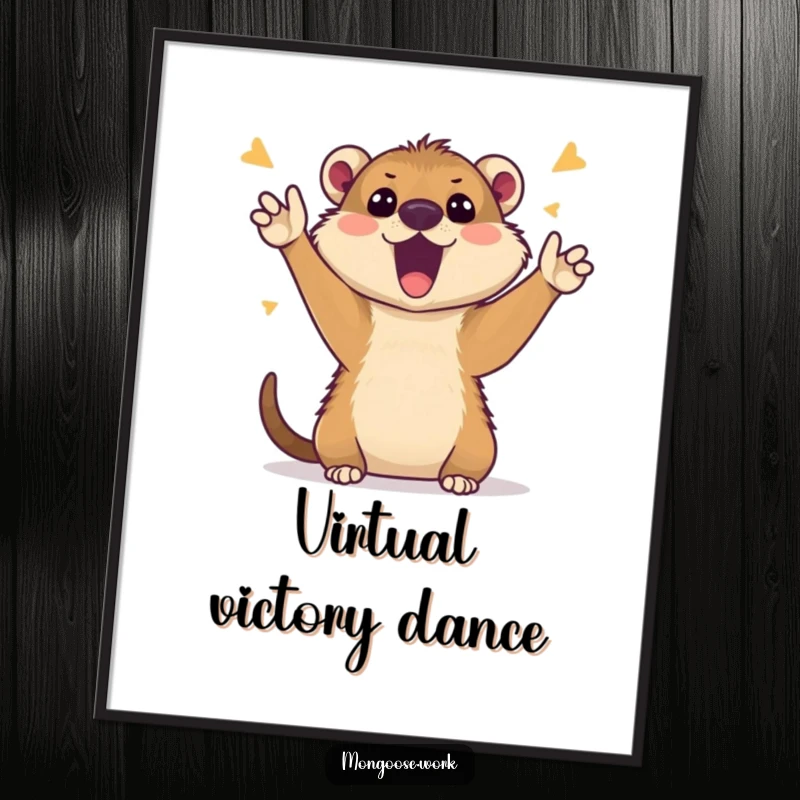 Funny Mongoose Poster: Cartoon mongoose cheering wildly during a virtual video call, vibrant and funny wall art, ideal funny gift.