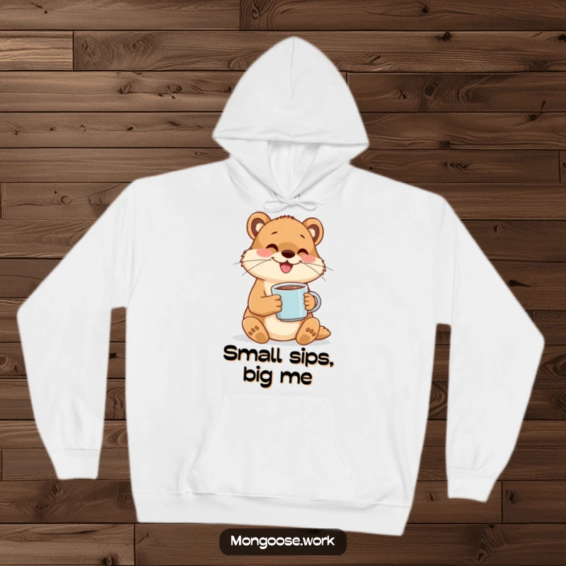 Funny hoodie featuring a happy mongoose character cheerfully sipping coffee from a very small mug, representing contentment.