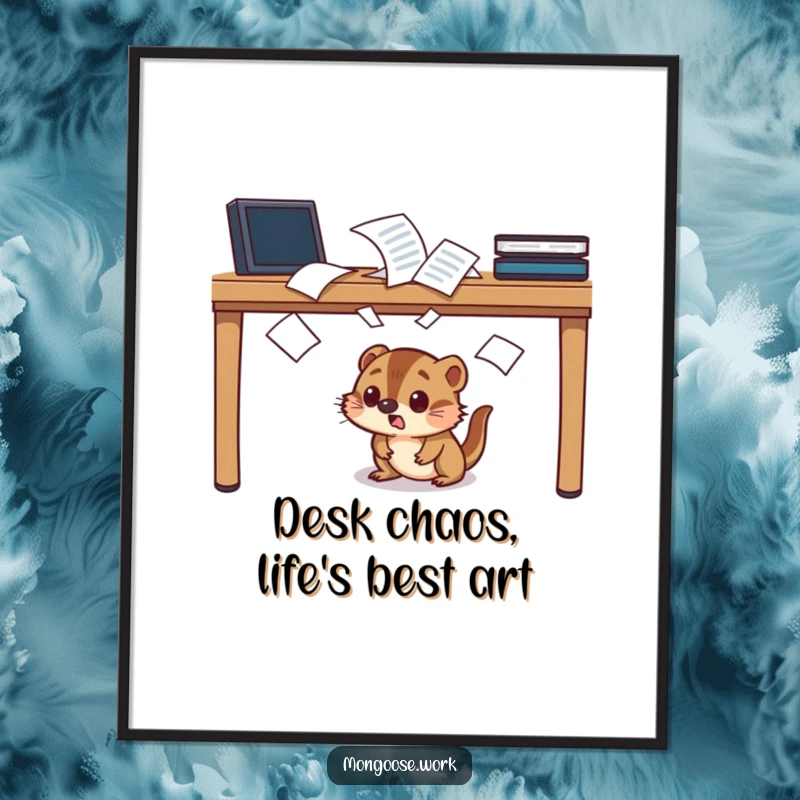 Funny Free Printable Wall Art: Mongoose character dramatically ducking under an office desk as papers fly everywhere.