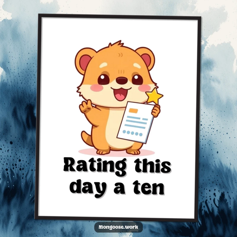 Funny Free Printable Wall Art: Delighted Kawaii mongoose giving a report five stars, office humor.