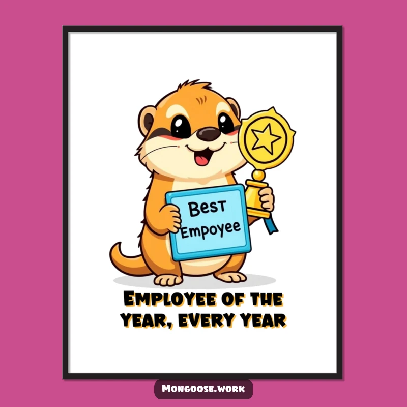 Funny Free Printable Wall Art: Mongoose Employee of the Year, Humorous Decor, Downloadable Gift