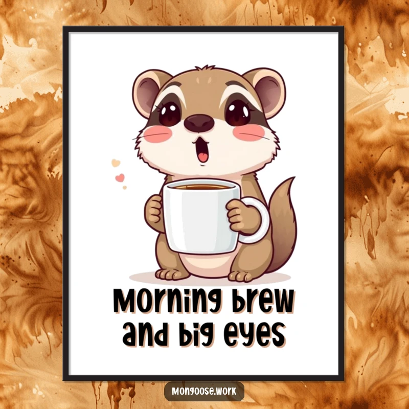 Funny Free Printable Wall Art: Adorable mongoose character making a surprised face while holding a coffee mug, perfect for kitchen or office decor.