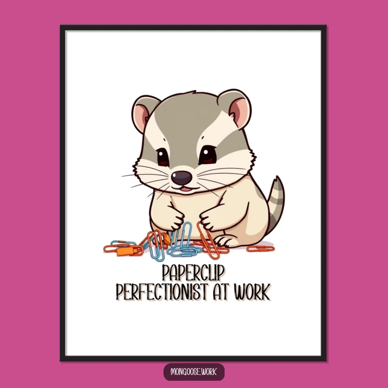 Free Printable Wall Art: Focused Mongoose Paperclips - Hilarious Downloadable Office Decor