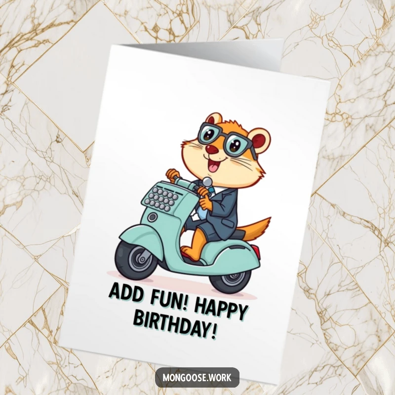Funny Free Printable Birthday Card: Mischievous mongoose office worker riding an adding machine like a scooter.