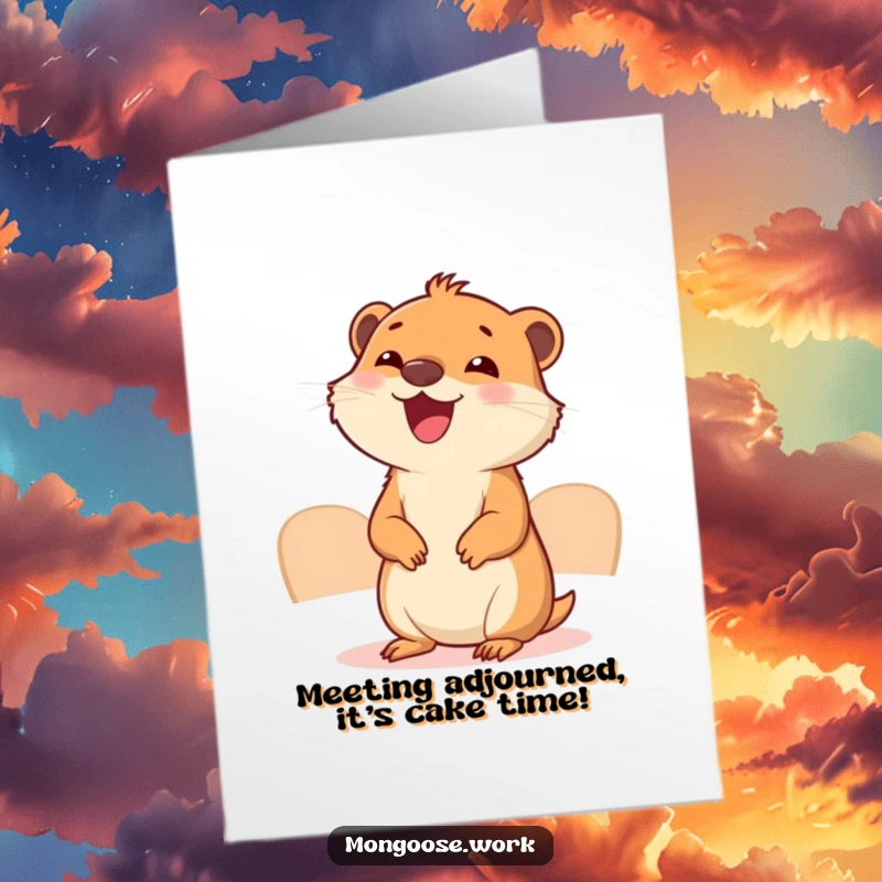 Funny free printable birthday card with a cute mongoose awkwardly attending a tiny, serious business meeting, holding a minuscule notepad.