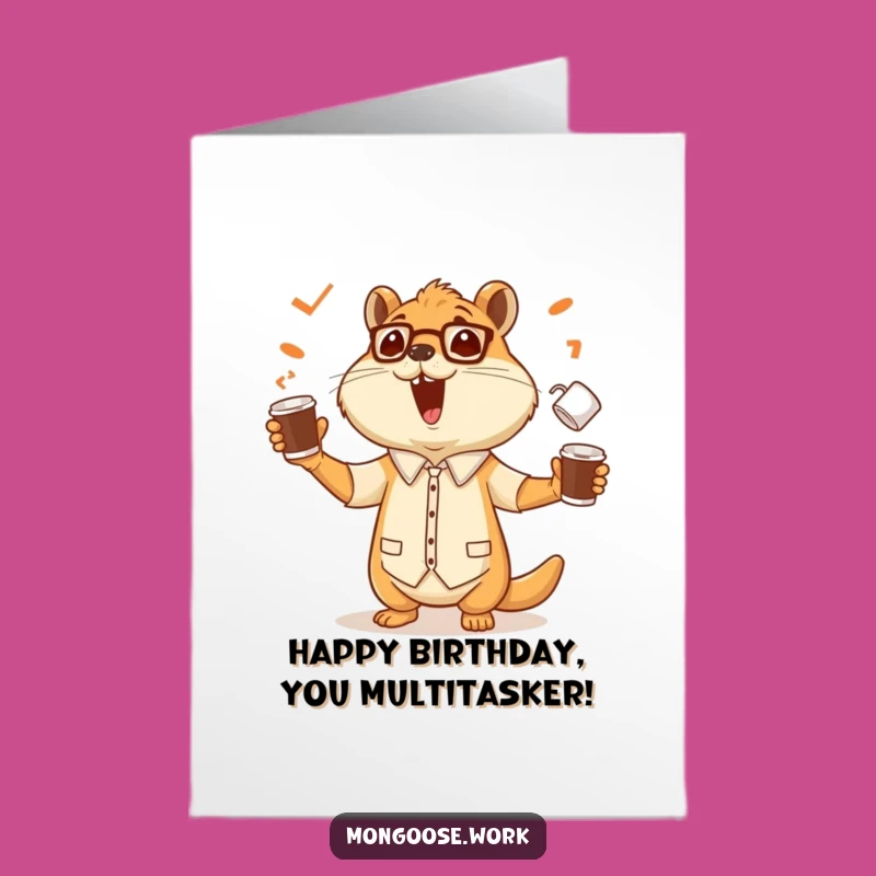 Free Printable Birthday Card: Juggling Mongoose Coffee Fun - Funny Downloadable Gift