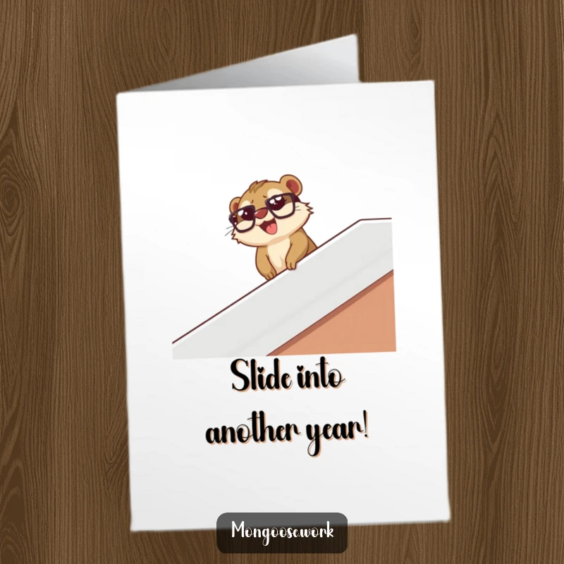 Funny Free Printable birthday card of a mongoose wearing glasses gleefully sliding down a desk banister.