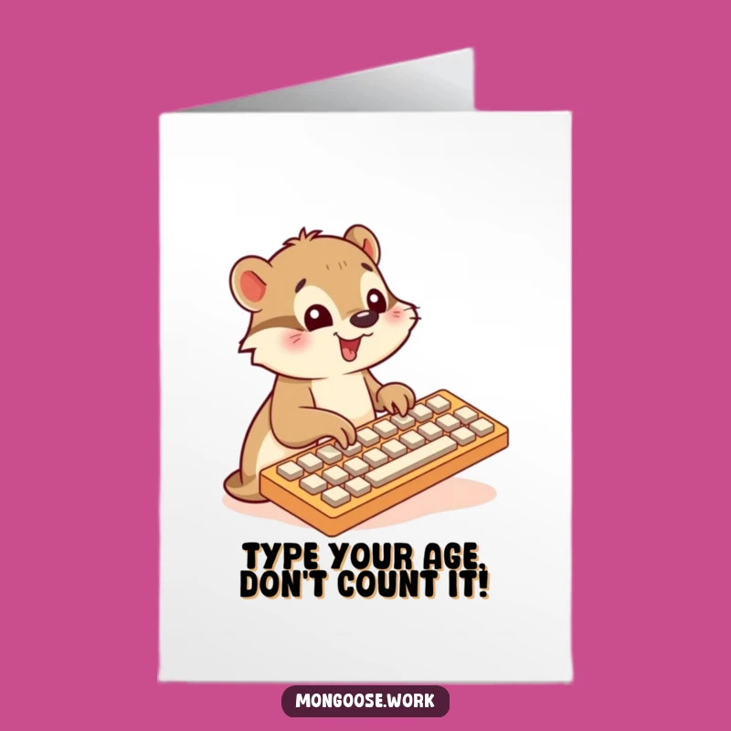Free Printable Birthday Card: Typing Mongoose Overcomes Keyboard Funny Downloadable Gift