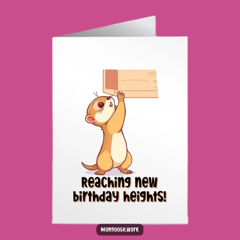 Free Printable Funny Mongoose Birthday Card: Ambitious Reach Downloadable Gift
