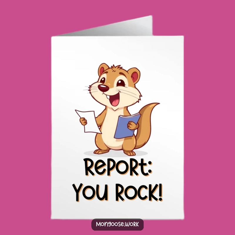 Free Printable Funny Mongoose Birthday Card: Report Ready! Humorous Downloadable Gift!