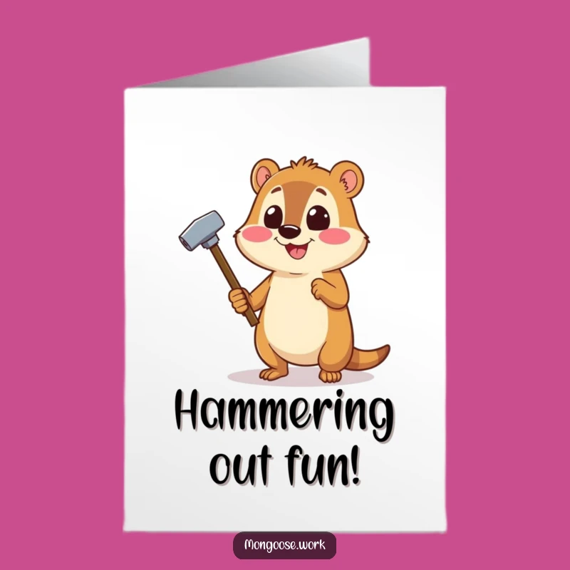 Free Printable Happy Birthday Mongoose Card: DIY Hammer Gift for Fun!