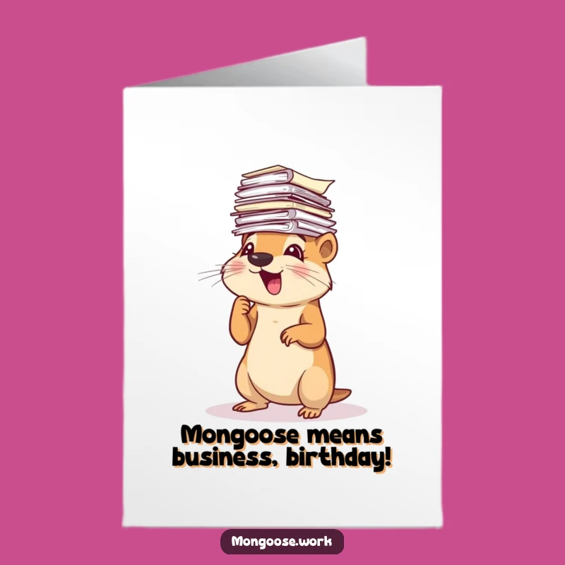 Funny Free Printable Birthday Card: Mongoose Overwhelmed by Paperwork - Downloadable DIY Gift!