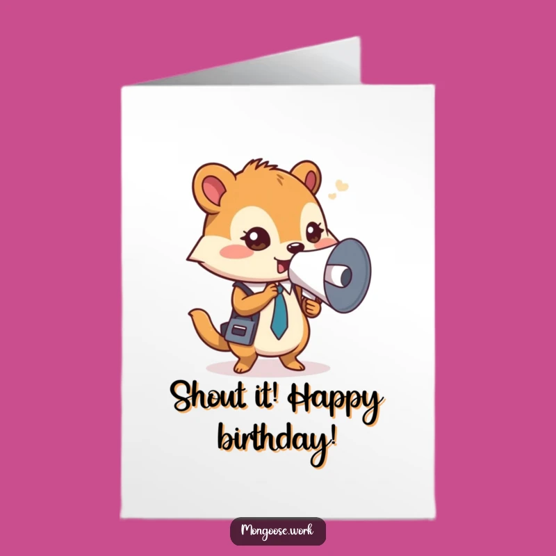 Free Printable Birthday Card: Mongoose Megaphone for a Loud Celebration