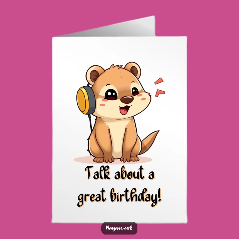 Free Printable Birthday Card: Chatty Mongoose Downloadable Gift for Talkers!