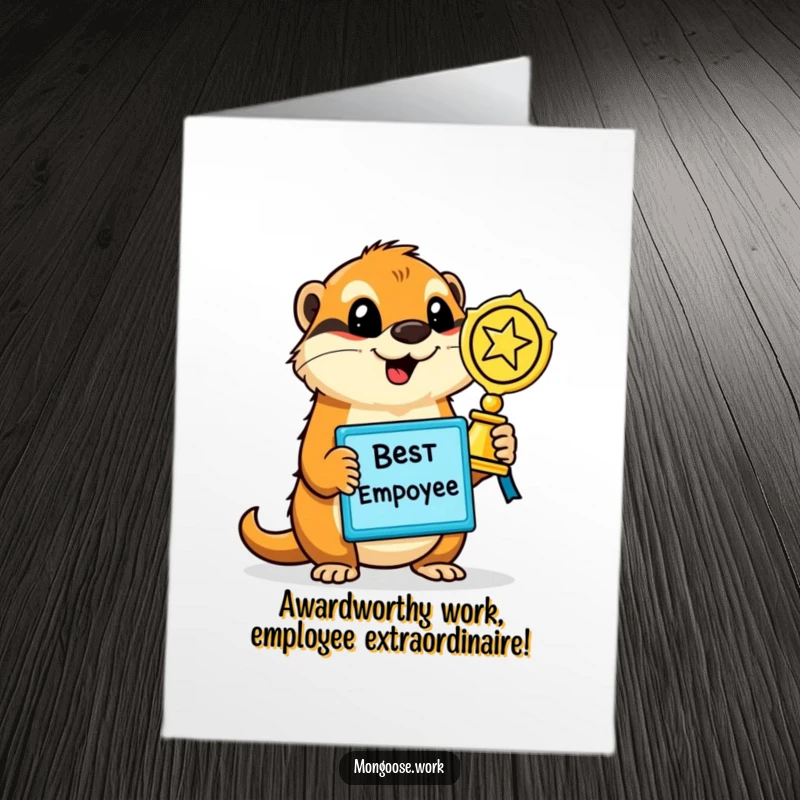 Funny Free Printable Congratulations Card: Mongoose victoriously displays a gleaming Best Employee award, celebrating success with pride, a unique printable gift.