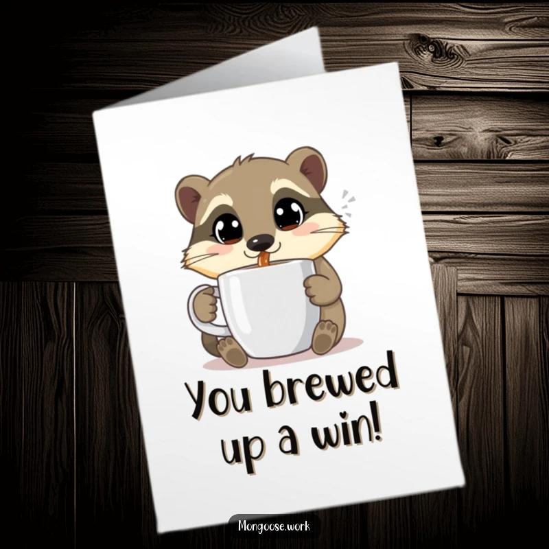 Funny Free Printable Congratulations Card: A happy mongoose enjoys coffee, eyes wide, celebrating a recent triumph.