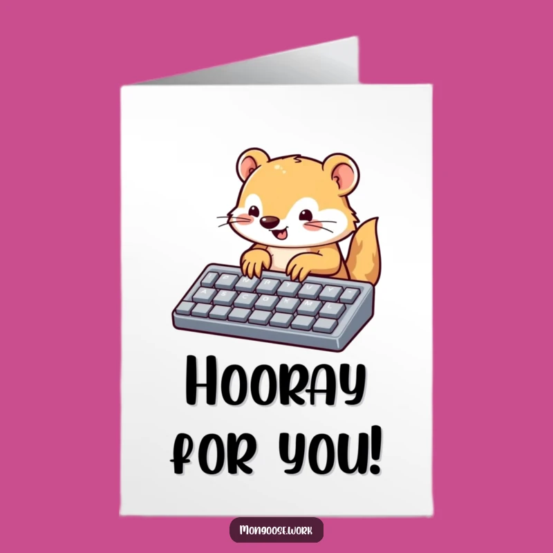 Free Printable Congratulations Card: Mongoose Crushes Typing, Funny Downloadable for Big Wins