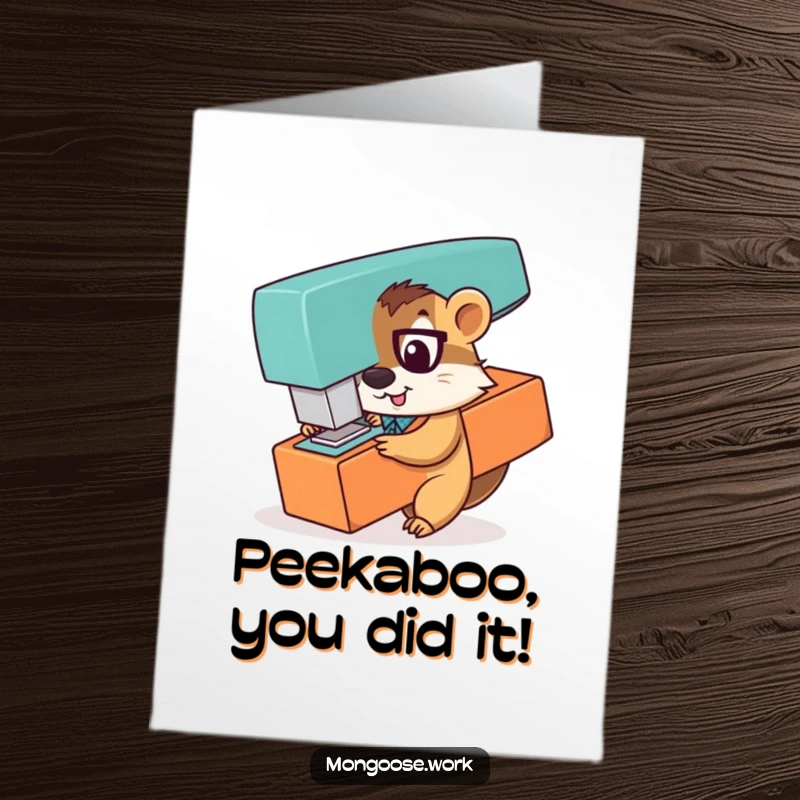 Funny Free Printable Congratulations Card: Playful mongoose office worker hiding behind a large stapler, peeking out with a grin