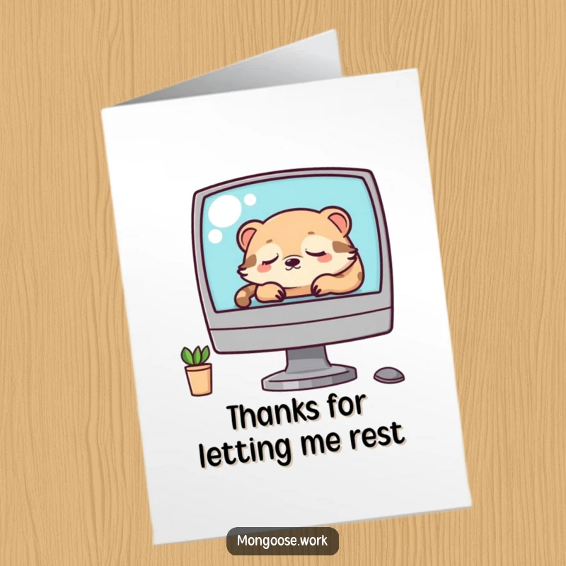Funny Free Printable Thank You Card: Kawaii mongoose sleeping on a computer, a hilarious thank you.