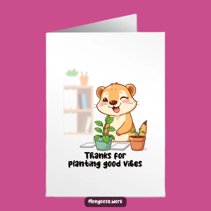 Free Printable Thank You Card: Winky Mongoose Desk Plant Gift