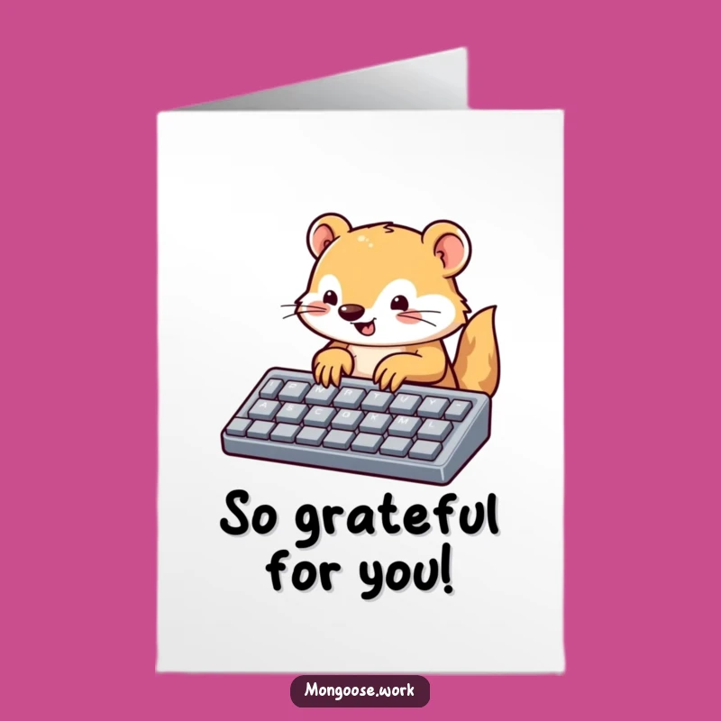 Free Printable Thank You Card: Mongoose's Gratitude Typed Out, Heartfelt Downloadable Gift