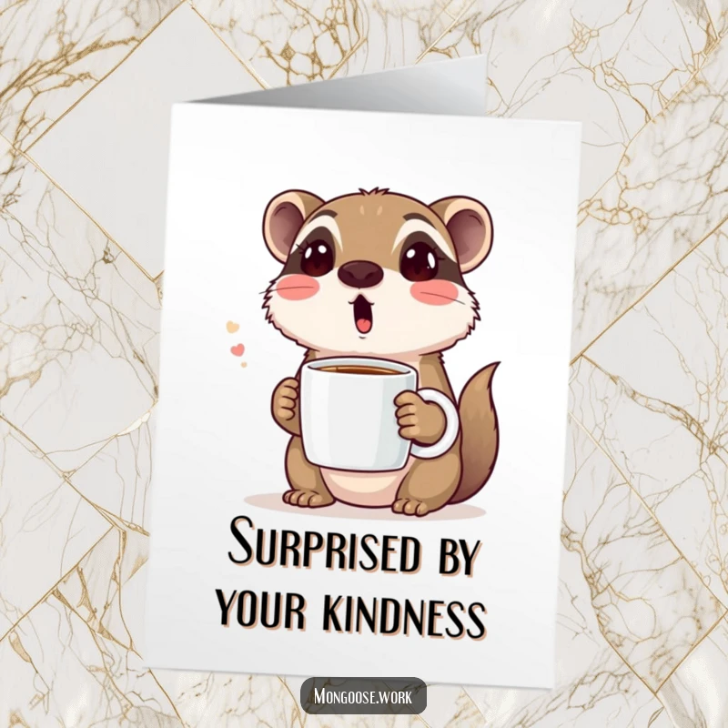 Funny Free Printable Thank You Card: Cute mongoose with a surprised expression clutching a coffee mug, perfect for expressing thanks.