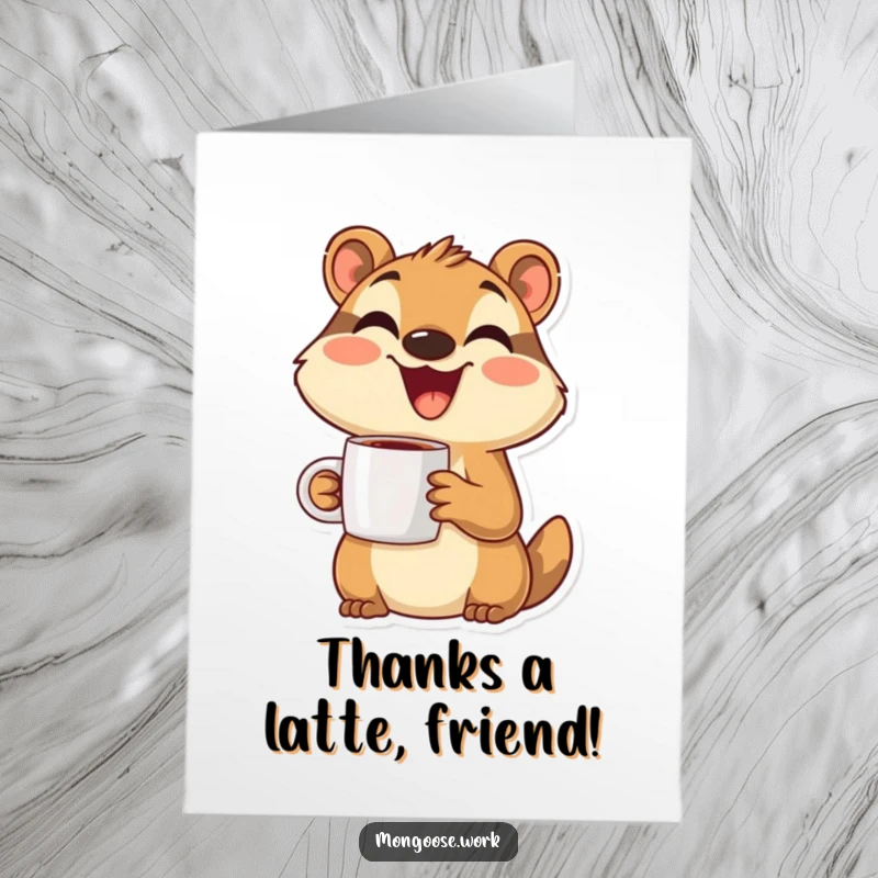 Funny Free Printable Thank You Card: Mongoose with coffee mug, offering warm thanks in a comical style.