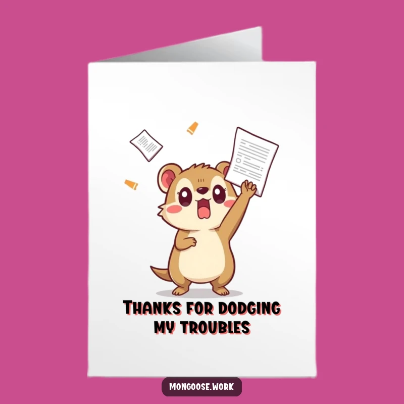 Free Printable Thank You Card: Mongoose Dodges Paperwork, Humorous Downloadable Gift!