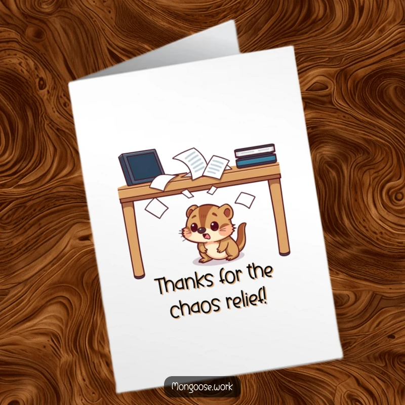 Funny Free Printable Thank You Card: Startled mongoose mascot scrambling under a desk full of flying documents.