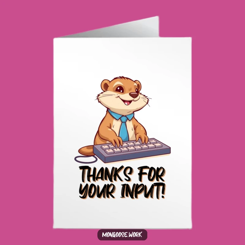 Free Printable Thank You Card: Typing Mongoose - Funny Downloadable Gift