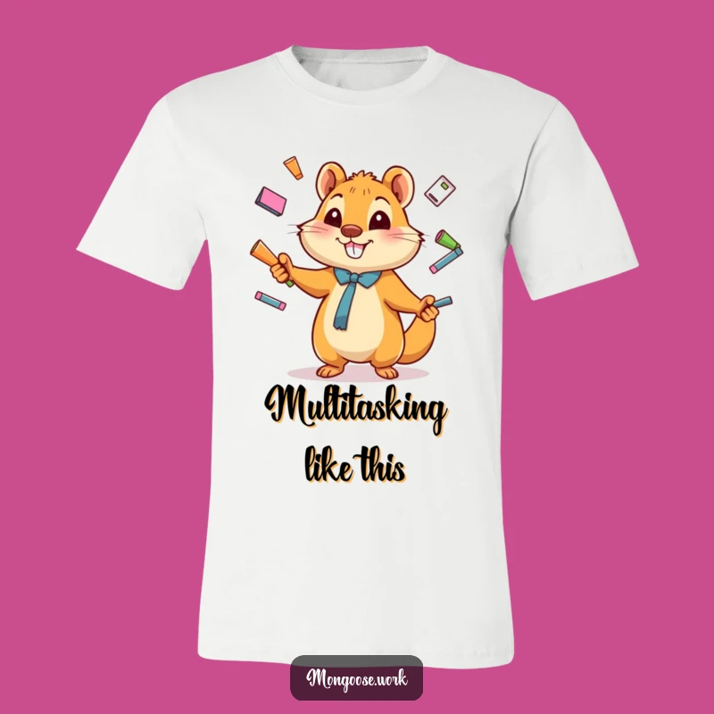 Funny Mongoose T-Shirt - Juggling Office Supplies, Hilarious Gift for Busy Bees