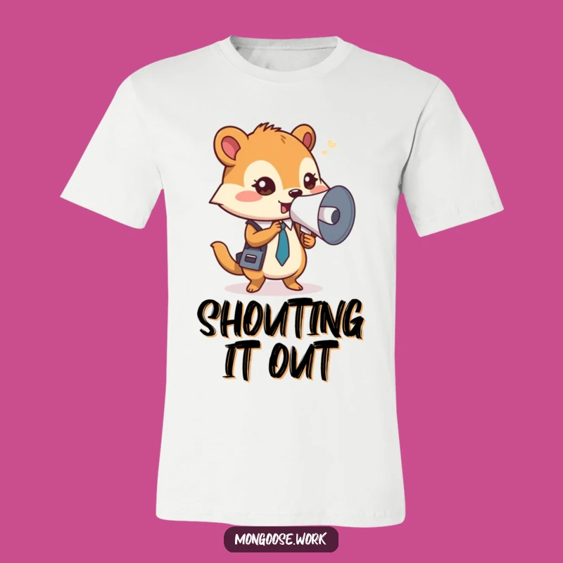 Funny Mongoose Memo Megaphone Tee: Speak Your Mind with Office Humor