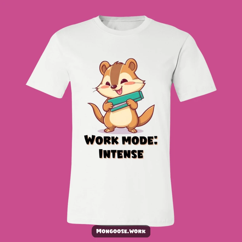 Funny Office T-Shirt: Mongoose Stapler Power, Great Gift for Hard Workers and Animal Lovers