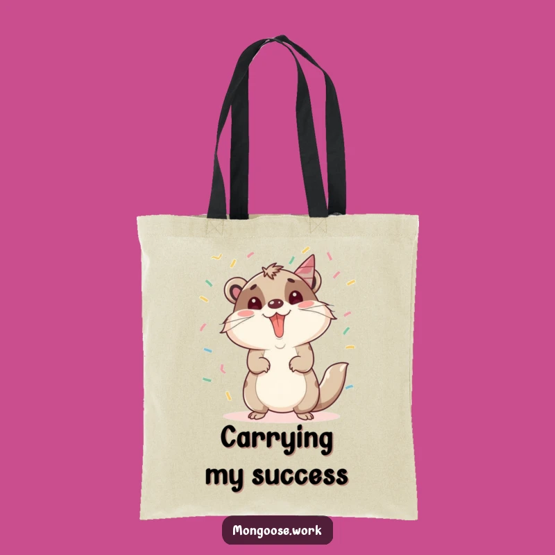 Funny Mongoose Tote Bag: Celebration Carry-All, Perfect Practical Funny Gift for Go-Getters!
