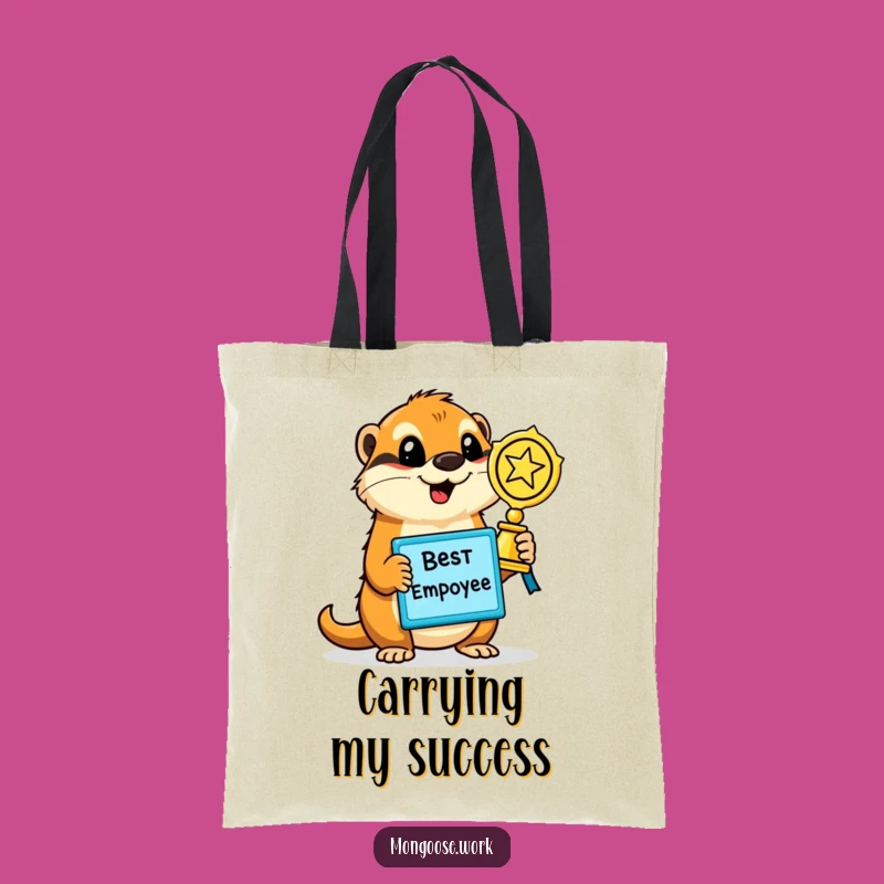 Funny Mongoose Employee Award Tote Bag - Carry Your Success Gift
